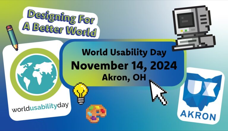 World Usability Day is November 14, 2024 in Akron.